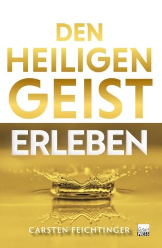 Den Heiligen Geist erleben