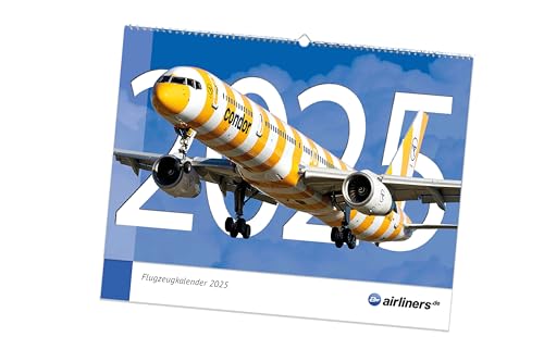 airliners.de Flugzeugkalender 2025 - Großformat 48cm x 38cm - aktuelle Flugzeuge und Fluggesellschaften - Airbus, Boeing und andere Verkehrsflugzeuge