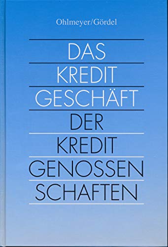 Das Kreditgeschäft der Kreditgenossenschaften