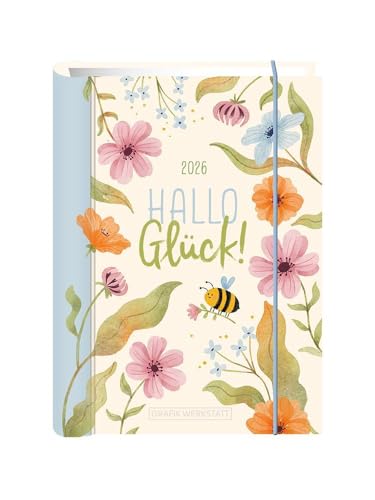 Terminplaner 2026 Hallo Glück: Terminplaner Hardcover