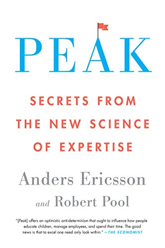 Peak: Unleashing Your Inner Champion Through Revolutionary Methods for Skill Acquisition and Performance Enhancement in Work, Sports, and Life (English Edition)