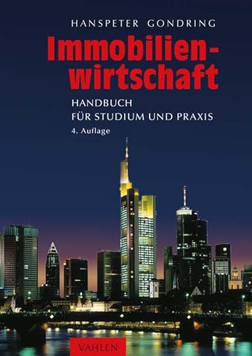 Immobilienwirtschaft: Handbuch für Studium und Praxis