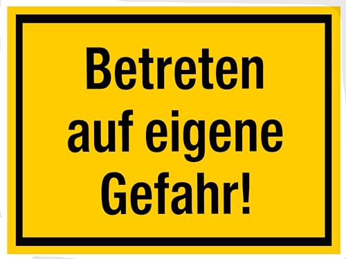 Betreten auf eigene Gefahr, gelb-schwarz