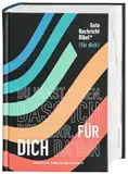 Gute Nachricht Bibel: Edition "für dich"; mit den Spätschriften des Alten Testaments; mit 96 Informationsseiten: Edition "für dich"; mit den ... Alten Testaments; mit 96 Informationsseiten