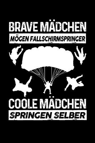 Coole Mädchen springen selber: Notizbuch für Fallschirmspringen Fallschirm-Springer Fallschirm-Springen Skydiving