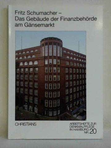 Fritz Schumacher - Das Gebäude der Finanzbehörde am Gänsemarkt