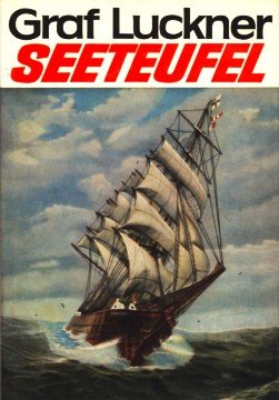 Seeteufel - Abenteuer aus meinem Leben
