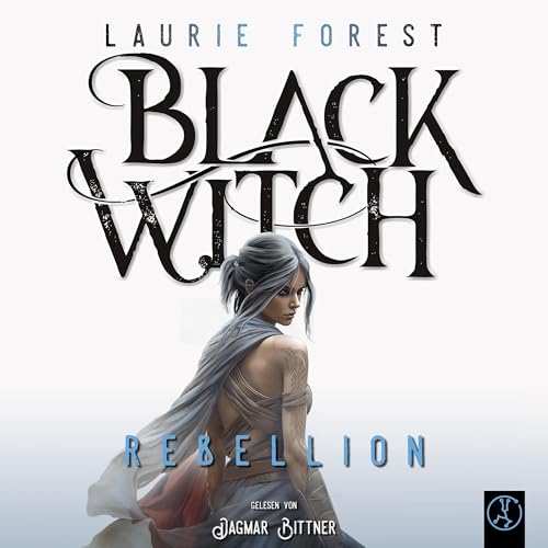 Black Witch - Rebellion: Black Witch Band 3