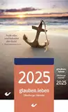 glauben.leben 2025 (Abreißkalender): Dillenburger Kalender