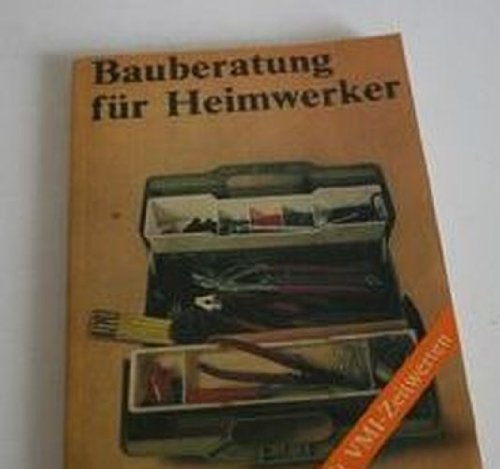 Bauberatung für Heimwerker - Teil 1