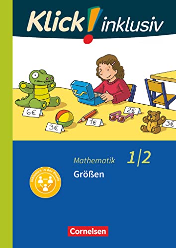 Klick! inklusiv - Mathematik, Grundschule / Förderschule - Themenhefte für Lernende mit Förderbedarf - 1./2. Schuljahr: Größen - Themenheft 6