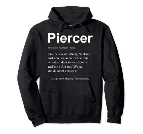 Piercer PIercing Piercen Körperschmuck Geschenk Pullover Hoodie