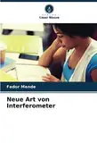 Neue Art von Interferometer: DE