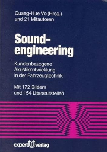 Soundengineering: Kundenbezogenene Akustikentwicklung in der Fahrzeugtechnik (Reihe Technik)