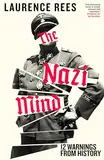 The Nazi Mind: Twelve Warnings From History