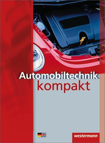 Automobiltechnik kompakt: Schülerband, 3. Auflage, 2008