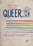 Queer: Eine illustrierte Geschichte