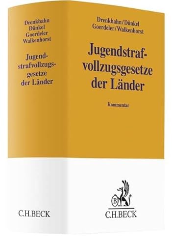 Jugendstrafvollzugsgesetze der Länder: Kommentar (Gelbe Erläuterungsbücher)
