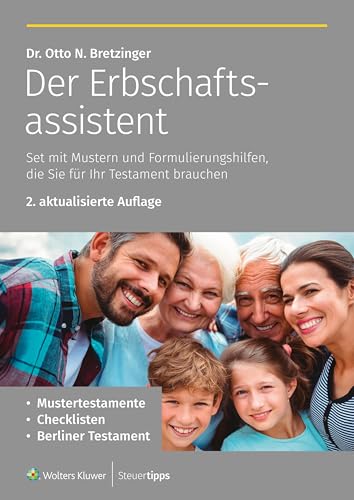Der Erbschaftsassistent: Set mit Mustern und Formulierungshilfen, die Sie für Ihr Testament brauchen (Die Assistenten: Formulare und Muster zu verschiedenen Themen)