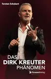 Das Dirk Kreuter Phänomen: Wie Coaching zum Milliardenmarkt wurde. Glänzende Erfolge und Schattenseiten einer boomenden Branche.