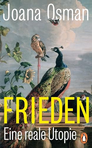 Frieden: Eine reale Utopie