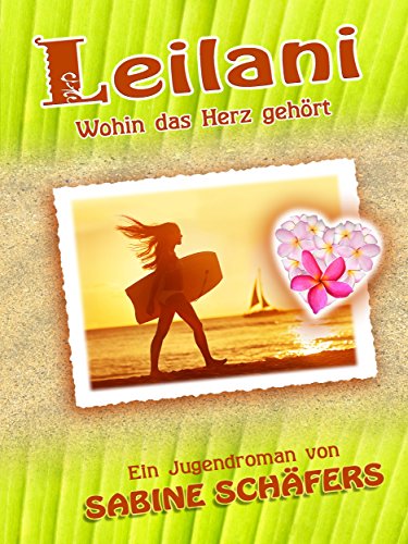 Leilani: Wohin das Herz gehört