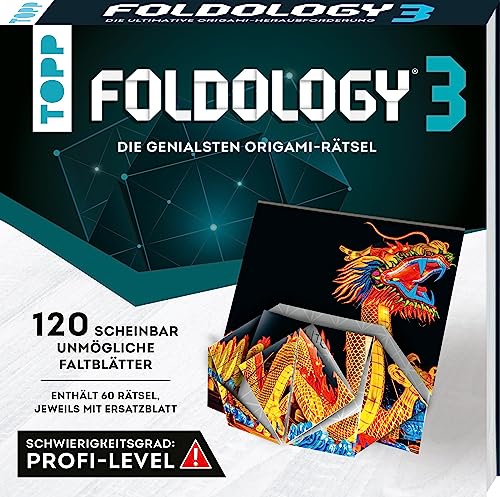 Foldology 3 – Die genialsten Origami Rätsel. 60 scheinbar unmögliche Falträtsel für helle Köpfe und geschickte Hände