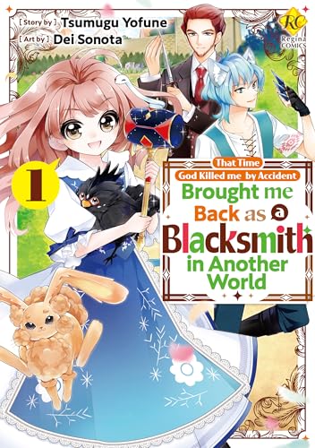 That Time God Killed me by Accident and Brought me Back as a Blacksmith in Another World:Toaru Chiisana Mura No Cheat Na Kajiyasan Vol.1 (English Edition)