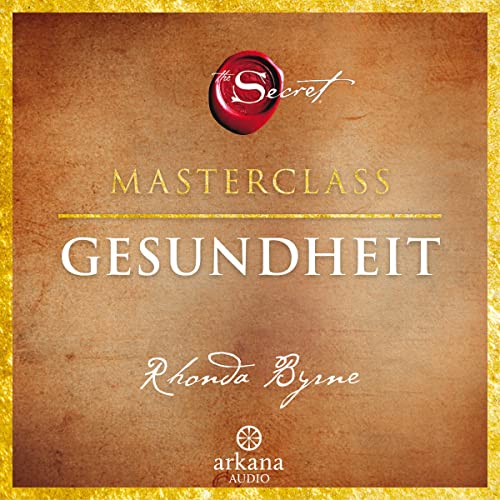 The Secret – Gesundheit: Die Masterclass