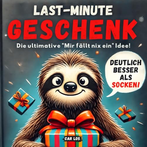 Last – Minute Geschenk - Die ultimative „Mir fällt nix ein“ Idee! Deutlich besser als Socken.