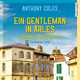 Ein Gentleman in Arles - Gefährliche Geschäfte: Peter Smith 2