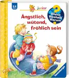 Wieso? Weshalb? Warum? junior, Band 32: Ängstlich, wütend, fröhlich sein: (Wieso? Weshalb? Warum? junior, 32)