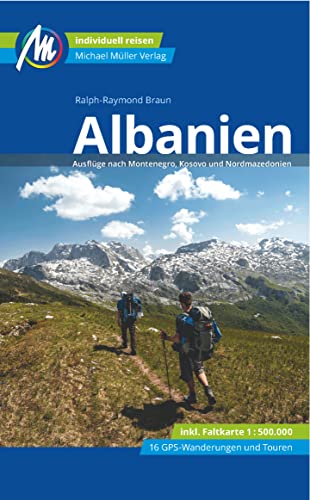 Albanien Reiseführer Michael Müller Verlag: Individuell reisen mit vielen praktischen Tipps (MM-Reisen)