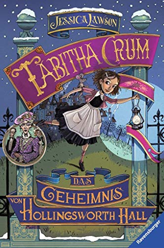 Tabitha Crum. Das Geheimnis von Hollingsworth Hall