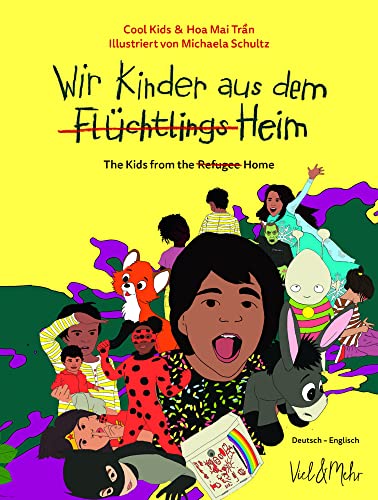 Wir Kinder aus dem (Flüchtlings)Heim: Deutsch - Englisch