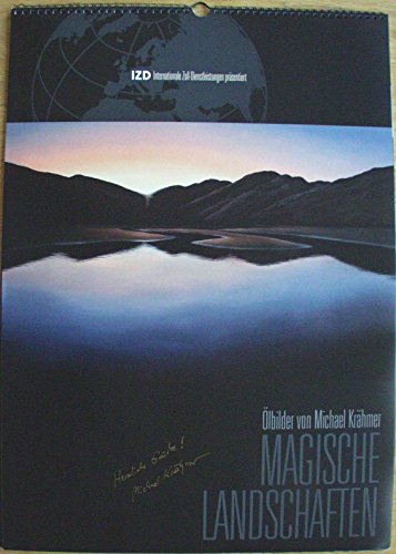 Michael Krähmer MAGISCHE LANDSCHAFTEN Kunst-Kalender für jedes Jahr