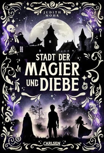 Stadt der Magier und Diebe: Auftakt einer abenteuerlichen Fantasy-Serie ab 12