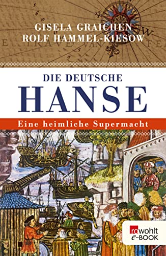 Die Deutsche Hanse: Eine heimliche Supermacht