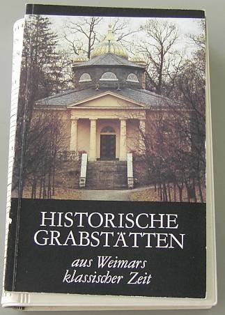 Historische Grabstätten aus Weimars klassischer Zeit