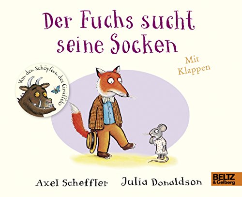 Der Fuchs sucht seine Socken: Pappbilderbuch mit Klappen (Geschichten aus dem Eichenwald)