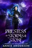 Priestess of Storms & Stone (Abtrünnige des Empyreums 5)