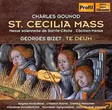 GOUNOD/BIZET:Cäcilien-Messe/Te