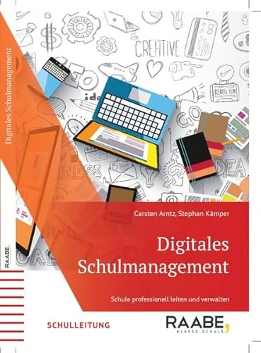Digitales Schulmanagement: Schule professionell leiten und verwalten