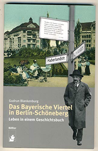 Das Bayerische Viertel in Berlin-Schöneberg: Leben in einem Geschichtsbuch