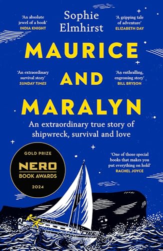Maurice and Maralyn: An extraordinary true story of love, shipwreck and survival
