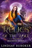 Relics of the Wolf (Magnetic Magic Book 2) (English Edition)