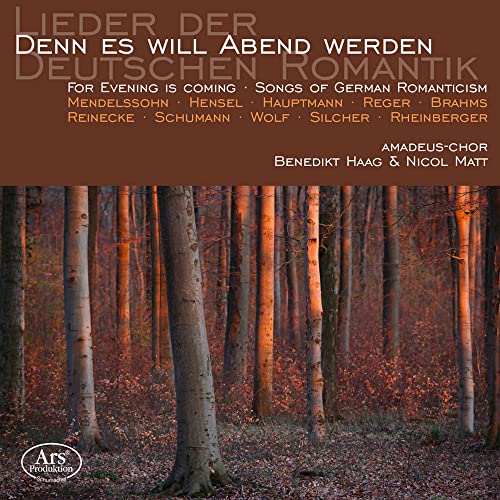 Denn es will Abend werden - Lieder der deutschen Romantik