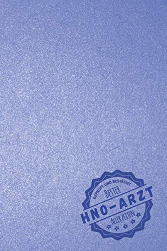 Geprüft und Bestätigt bester HNO-Arzt aller Zeiten: Notizbuch inkl. To Do Liste | Das perfekte Geschenk für Männer, die in der Hals Nasen Ohren Praxis arbeiten | Geschenkidee | Geschenke