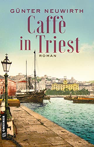 Caffè in Triest: Roman (Inspector Bruno Zabini 2)