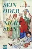 Sein oder Nichtsein: Roman